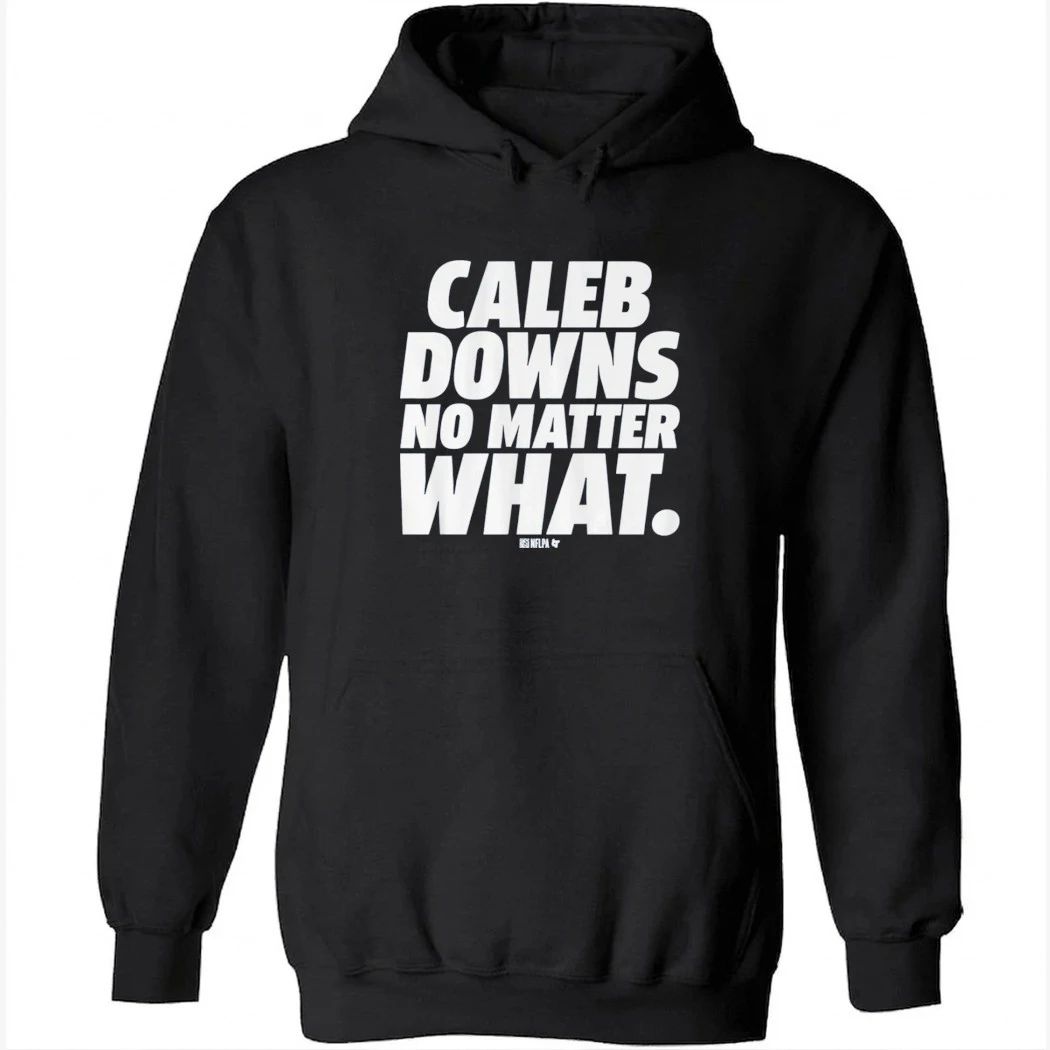 Caleb Downs No Matter What Shirt