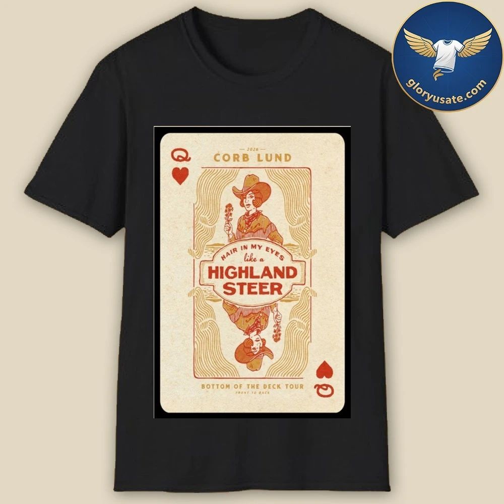 Corb Lund Hair In My Eyes Like A Highland Steer 2026 Poster Shirt