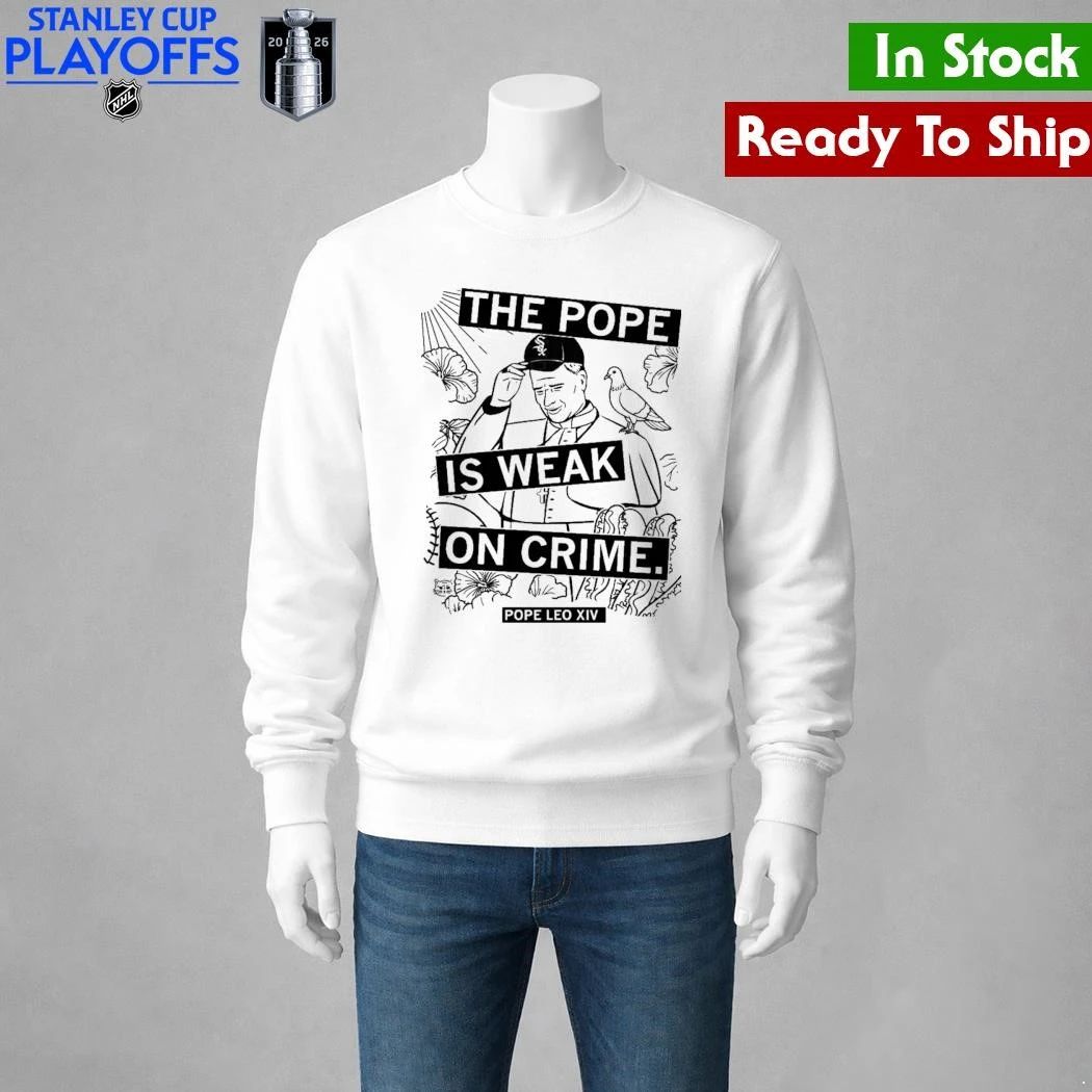 The Pope Is Weak On Crime Shirt