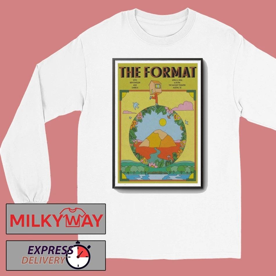 The Format 04-08-2026 The Moody Theater Austin, TX Poster shirt