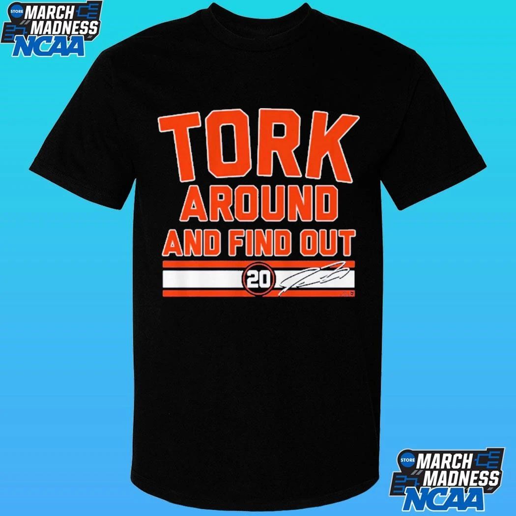 Spencer Torkelson Tork Around And Find Out Shirt