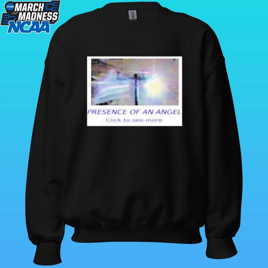 Presence Of An Angel Click To See More Shirt