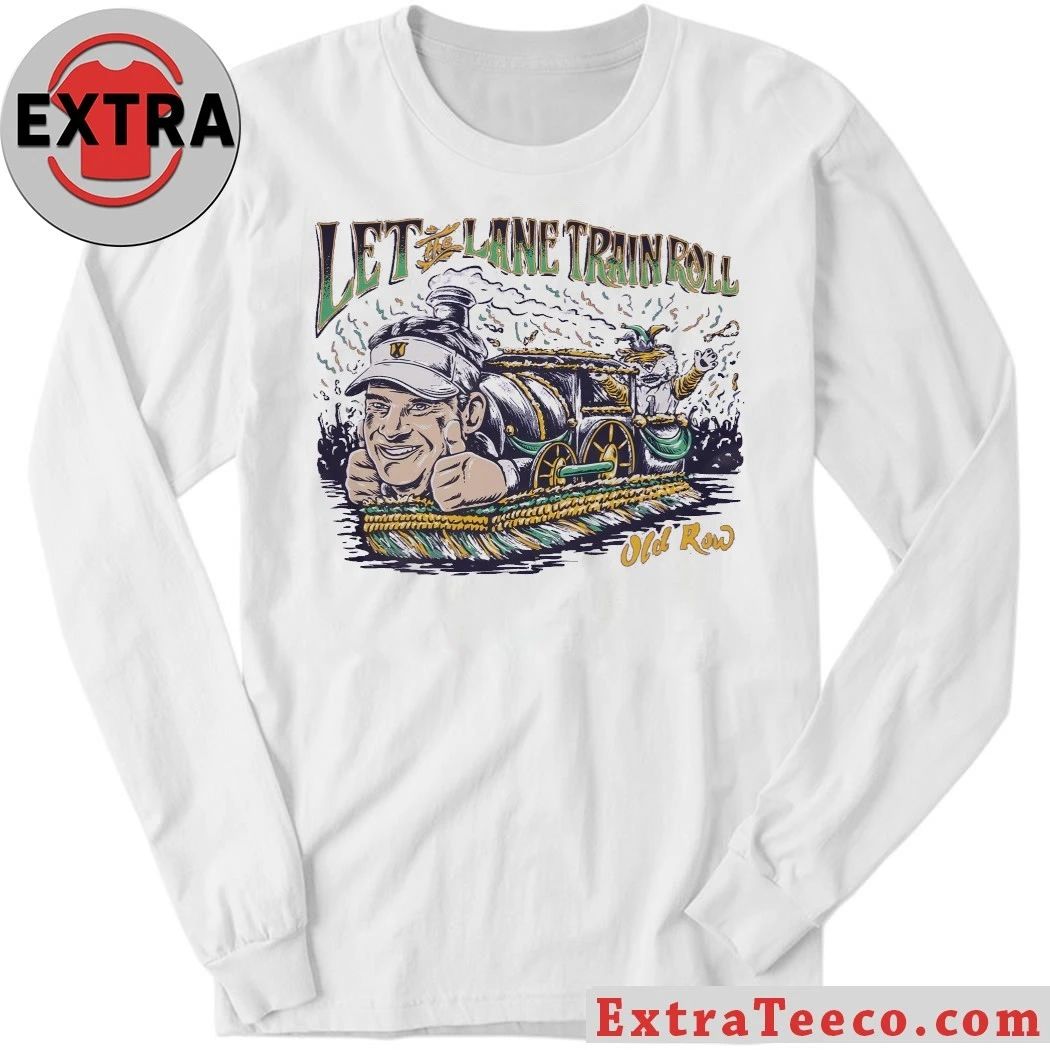 Original Old Row Let The Lane Train Roll Shirt