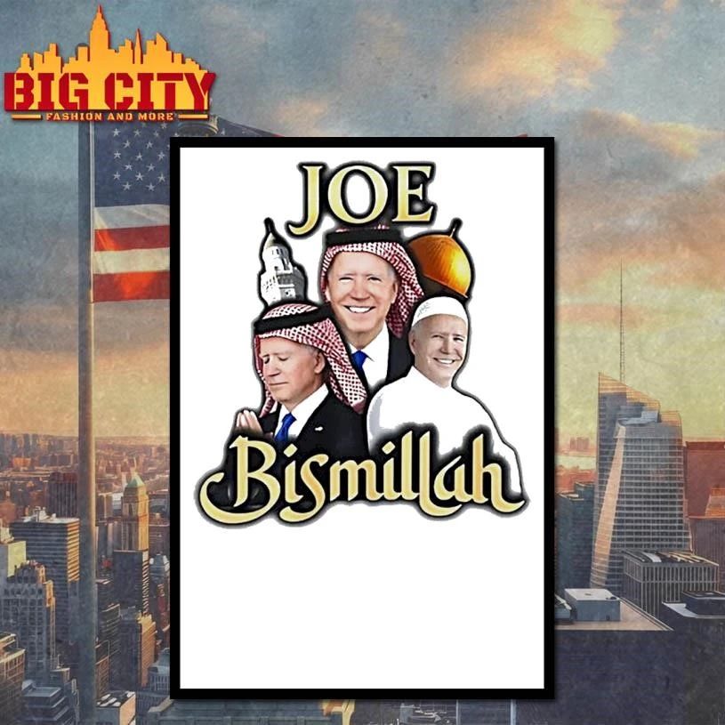 Joe Biden Joe Bismillah Graphic 2026 Shirt