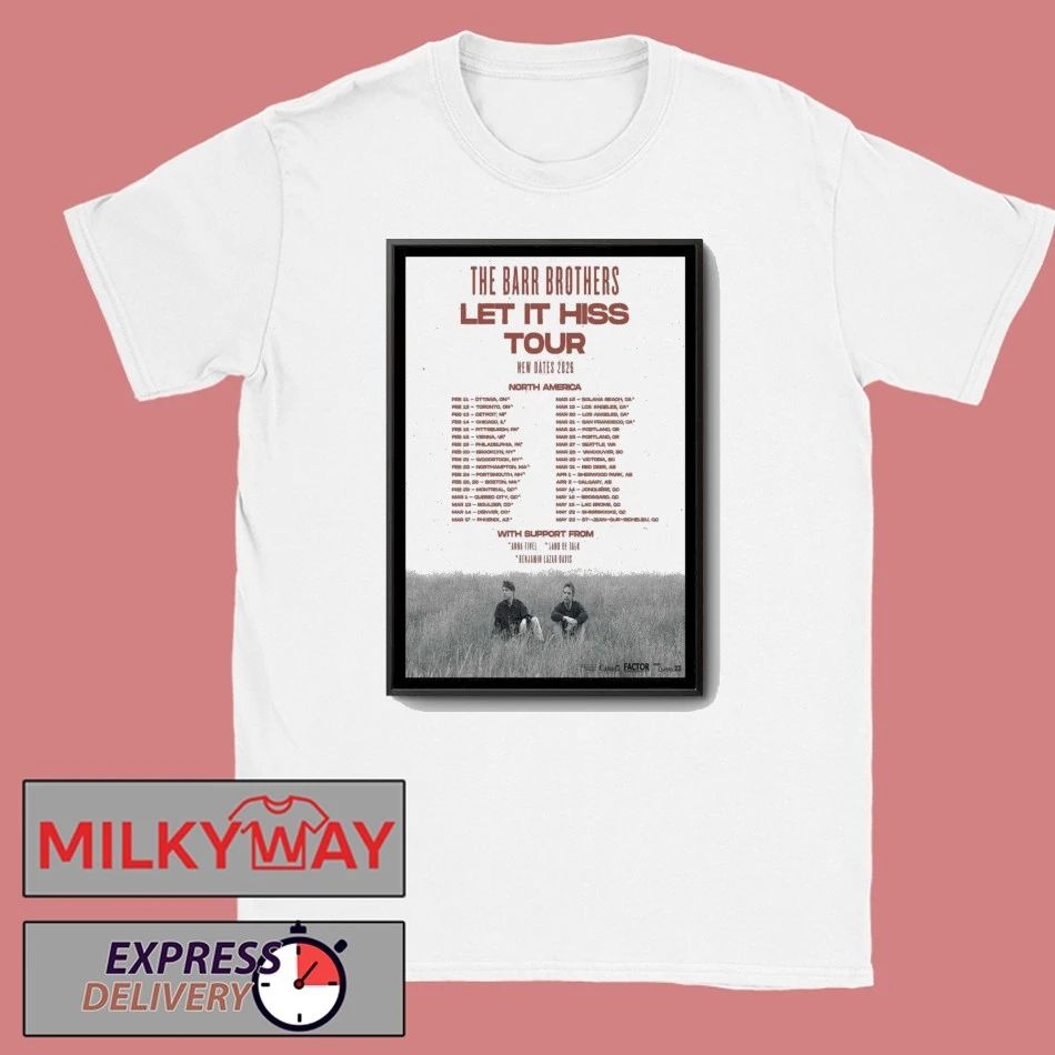 The Barr Brothers Let It Hiss Live 2026 Poster shirt
