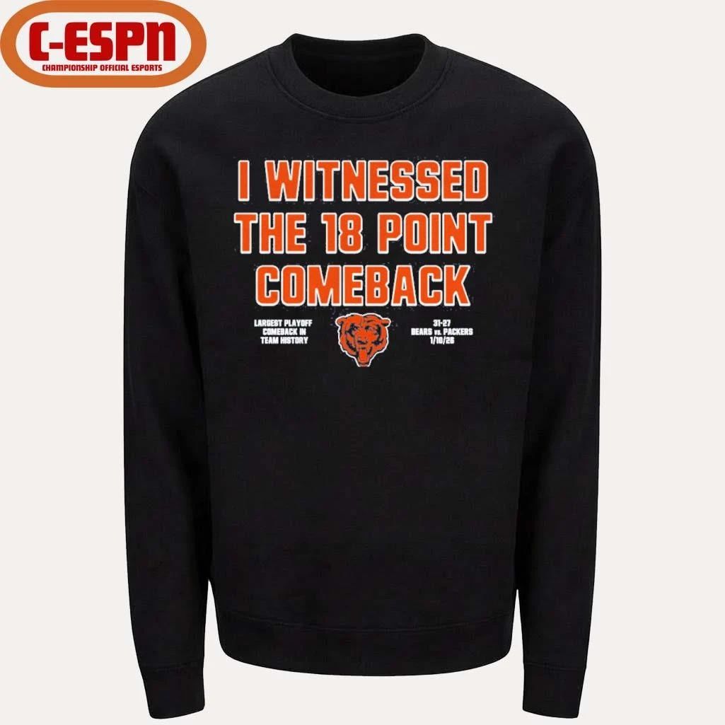 I Witnessed The 18 Point Comeback Bears Beat 31-27 Packers T-Shirt