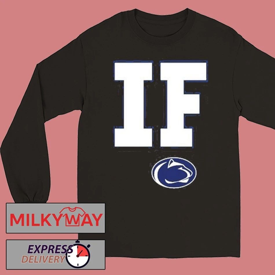 Penn State Football If Graphic T-Shirt