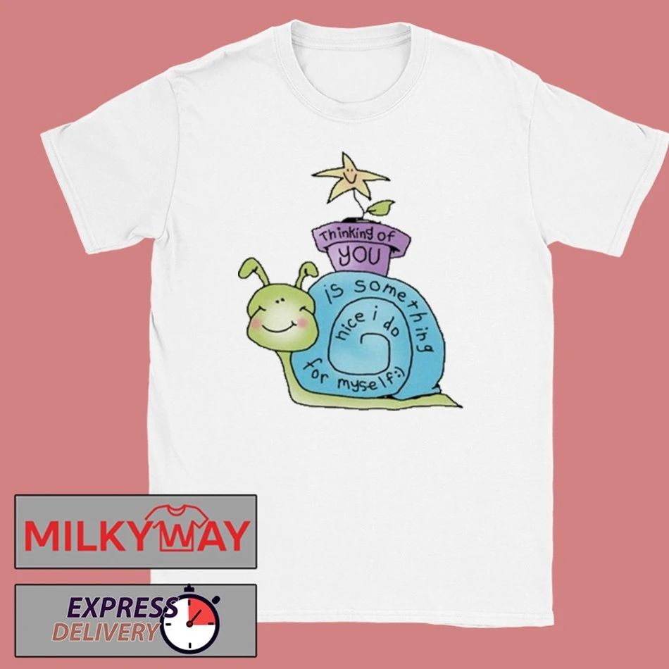 Thinking Of You Is Something Nice I Do For Myself shirt