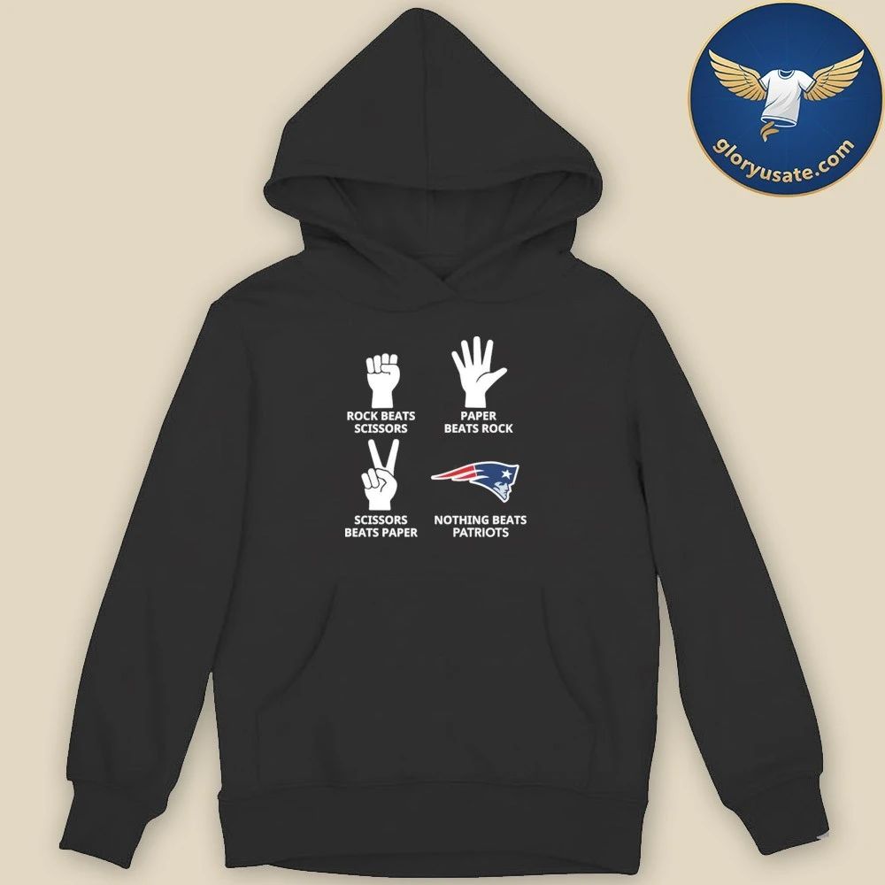 Rock Beats Scissors Paper Beats Rock Nothing Beats Patriots Shirt