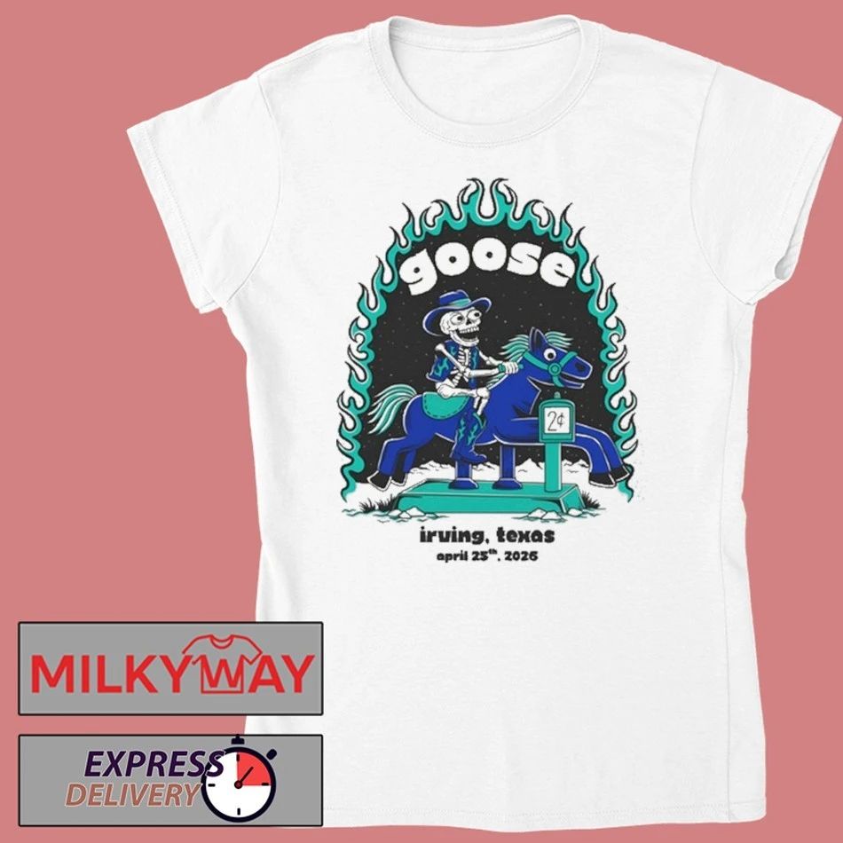 Goose Irving TX 4 25 2026 Tour Shirt