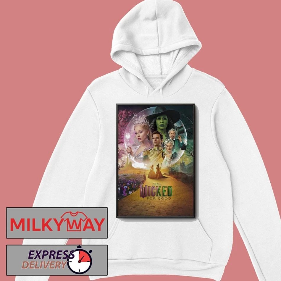 Wicked For Good You Will Be Changed Poster shirt