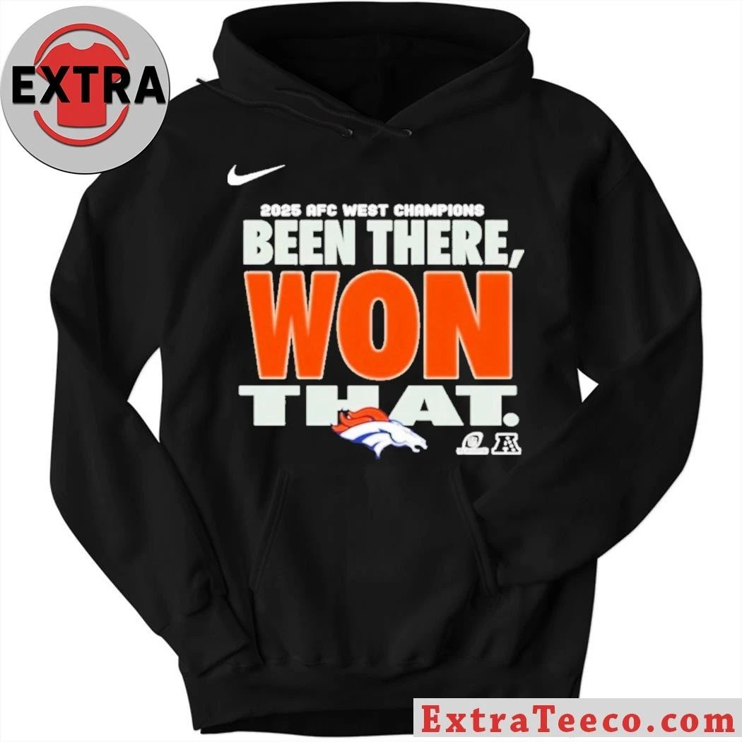 2025 Afc West Champions Been There Won That Logo T-Shirt
