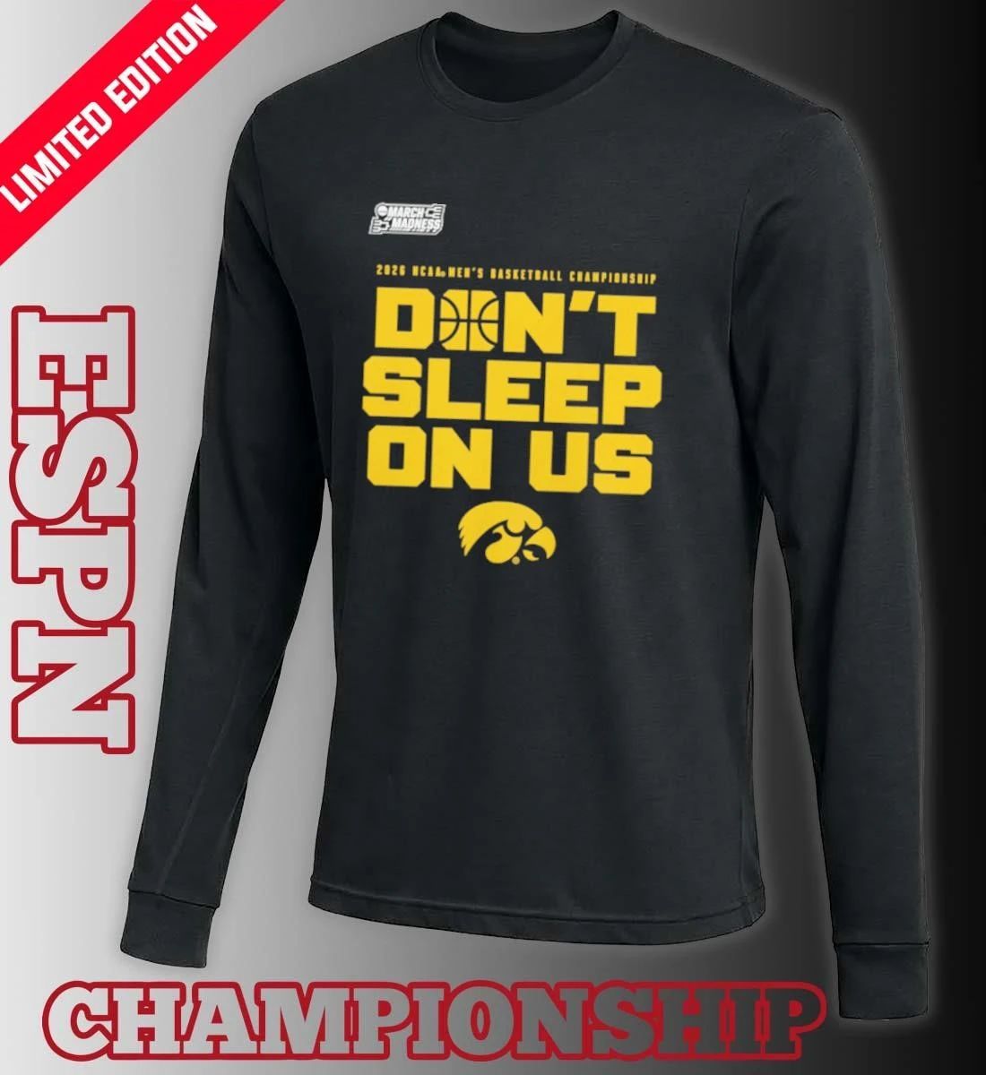 Iowa Hawkeyes Don’t Sleep On Us Men’s Basketball Tournament March Madness T-Shirt