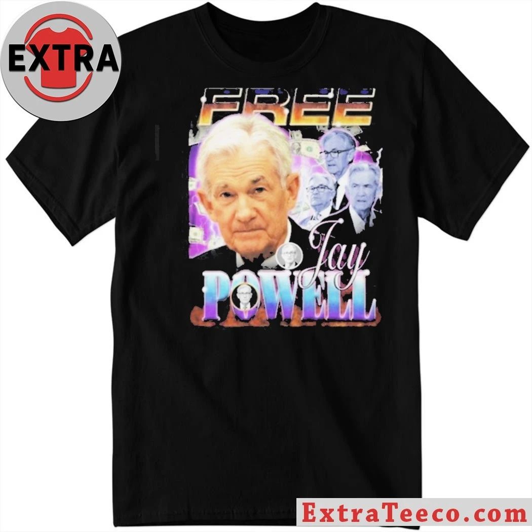 Jerome Powell Chairman of the Federal Reserve of the United States Free Jay Powell 2026 Shirt