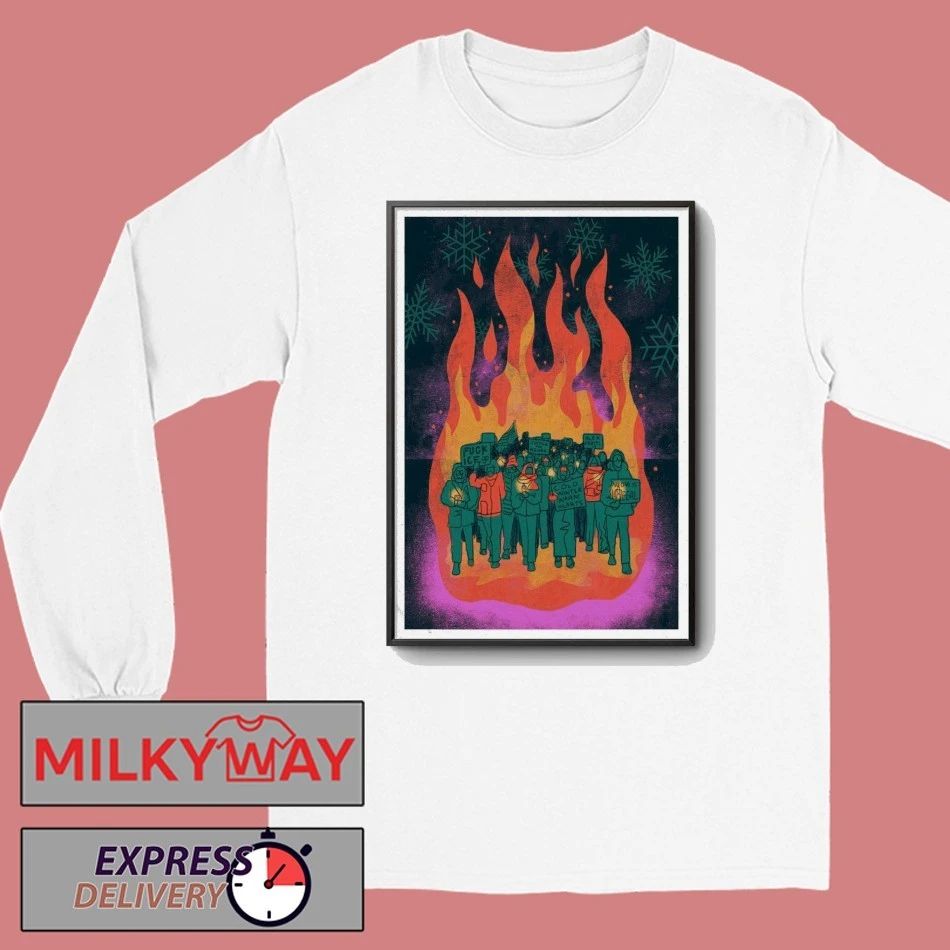 We Are A Flame In The Cold Poster shirt