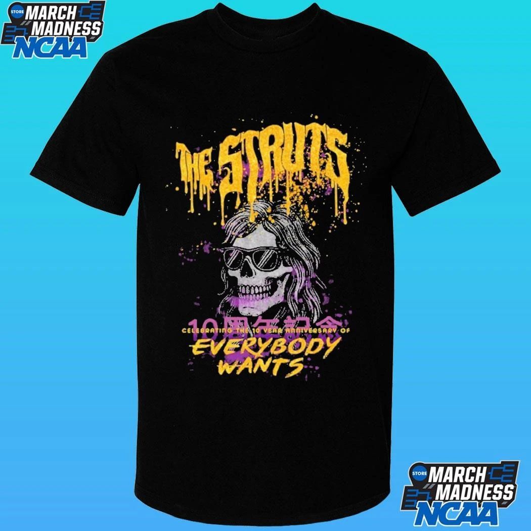 The Struts Celebrating The 10 Years Of Everybody Wants Skull Shirt