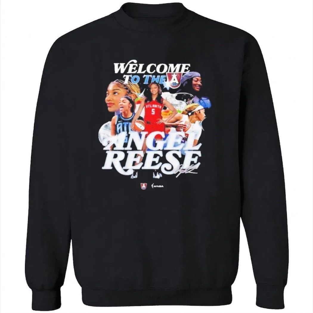 Welcome Angel Reese To WNBA Atlanta Dream Shirt