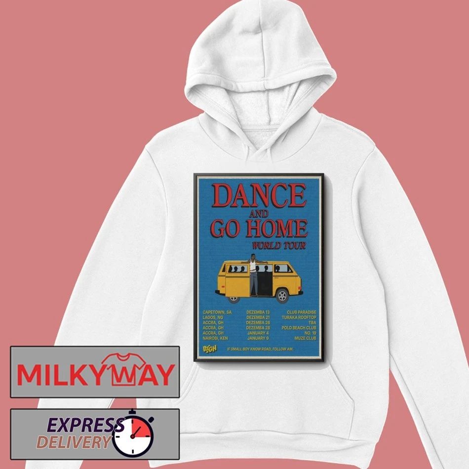 Poster Dance And Go Home World Tour 25-26 shirt