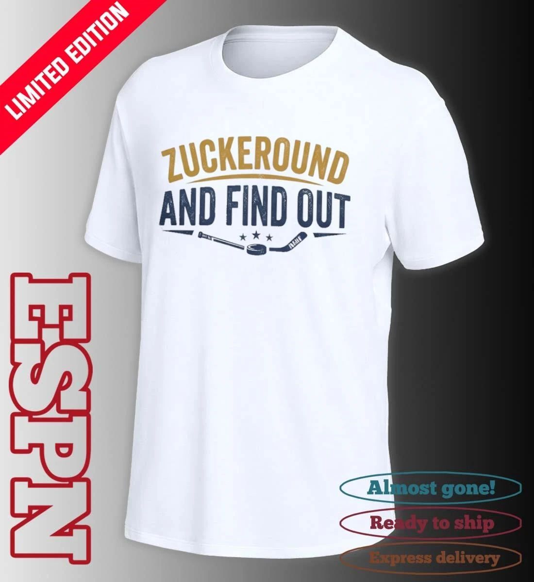 Zuckeround And Find Out Shirt