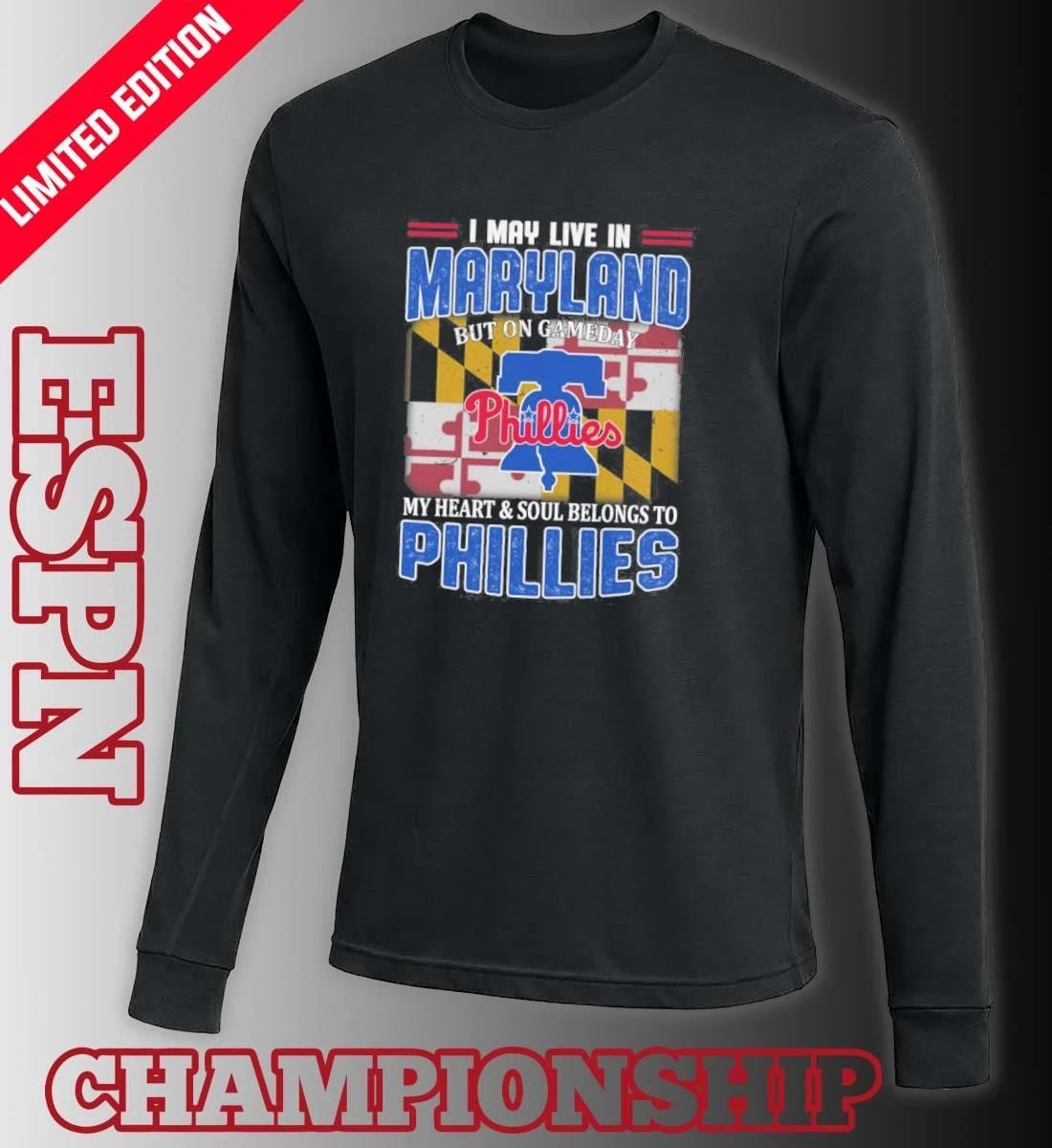 I May Live In Maryland But On Gameday My Heart & Soul Belongs To Philadelphia Phillies Shirt