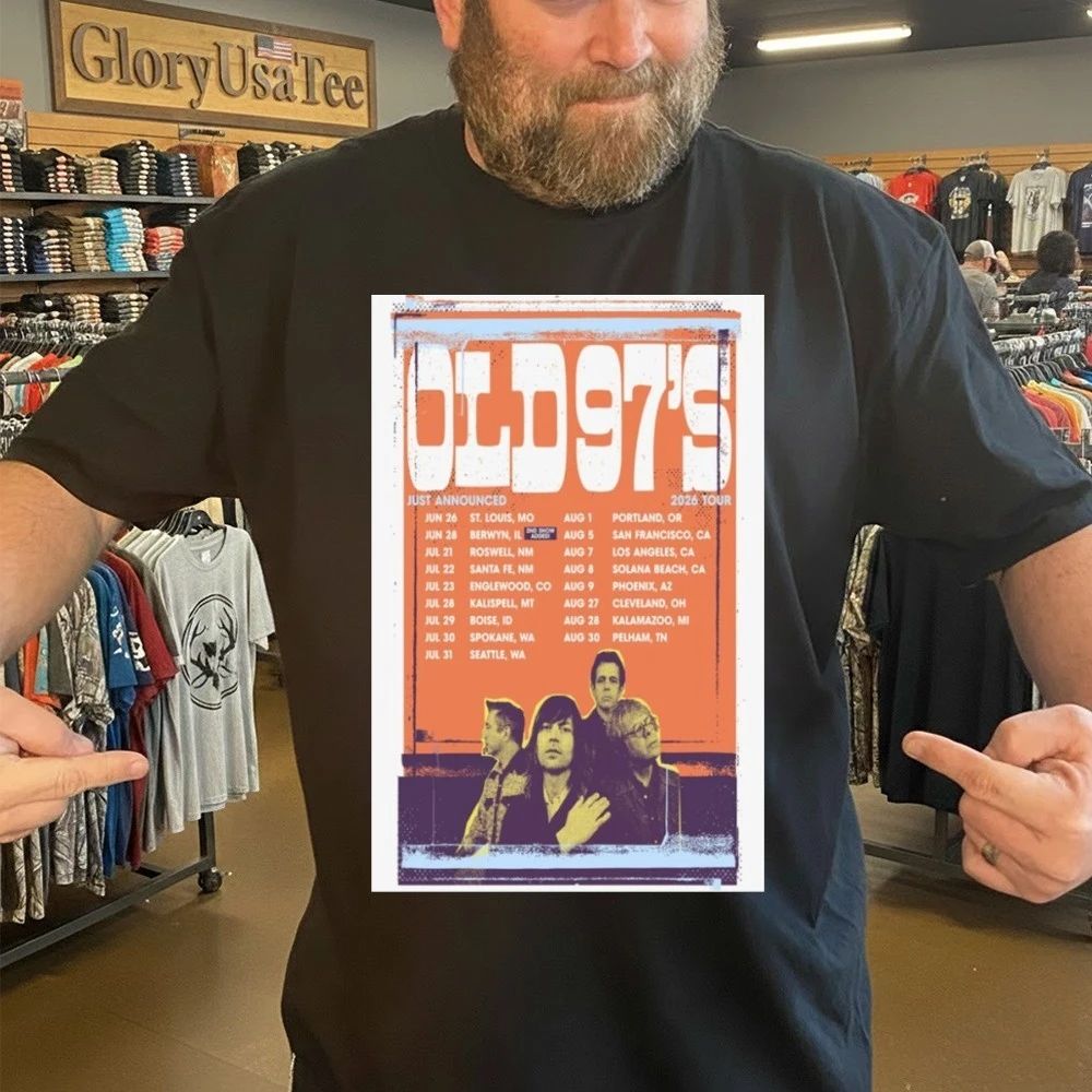Old 97s Just Announced 2026 Tour Poster Shirt