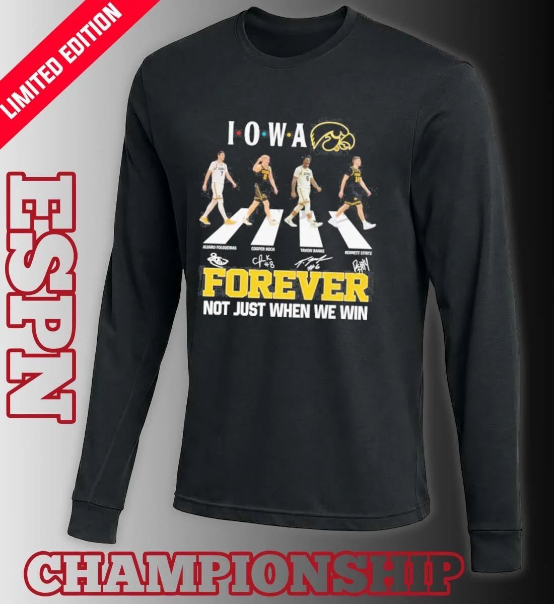 Iowa Hawkeyes Basketball Abbey Road Forever Not Just When We Win Shirt
