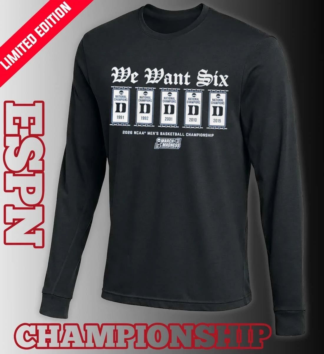 Duke Men’s Basketball 2026 March Madness We Want Six Shirt