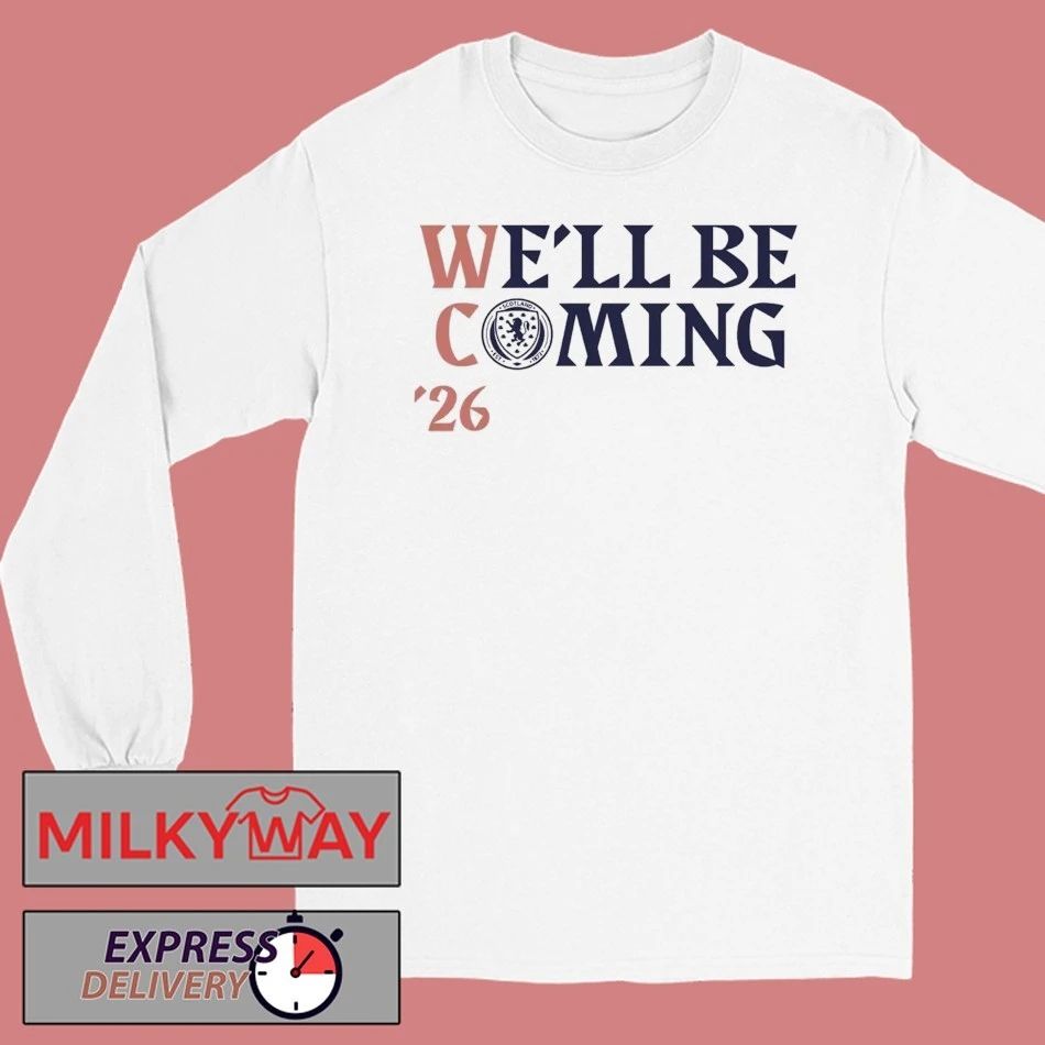 Scotland Football We’ll Be Coming Qualification Shirt