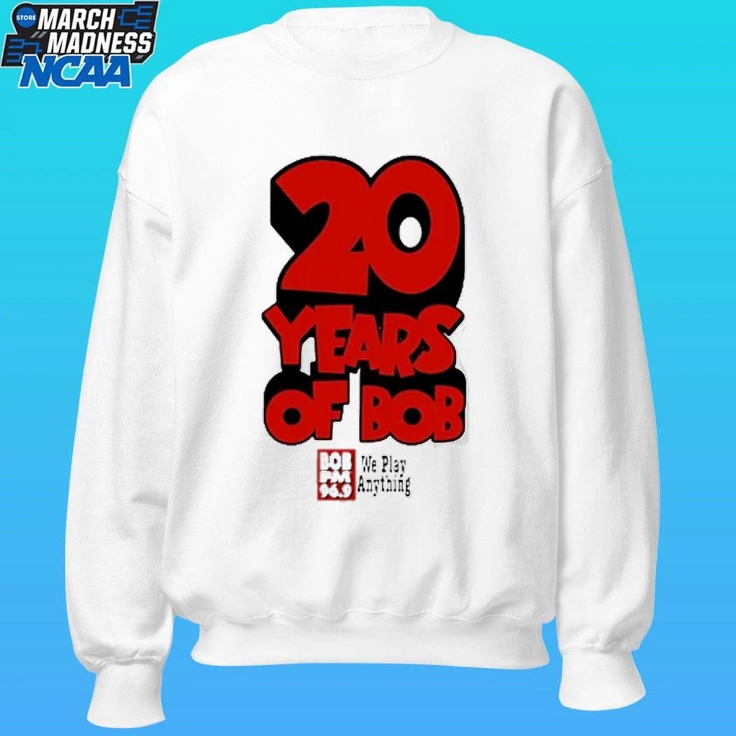 20 Years Of Bob Fm 96.9 We Play Anything Logo Shirt