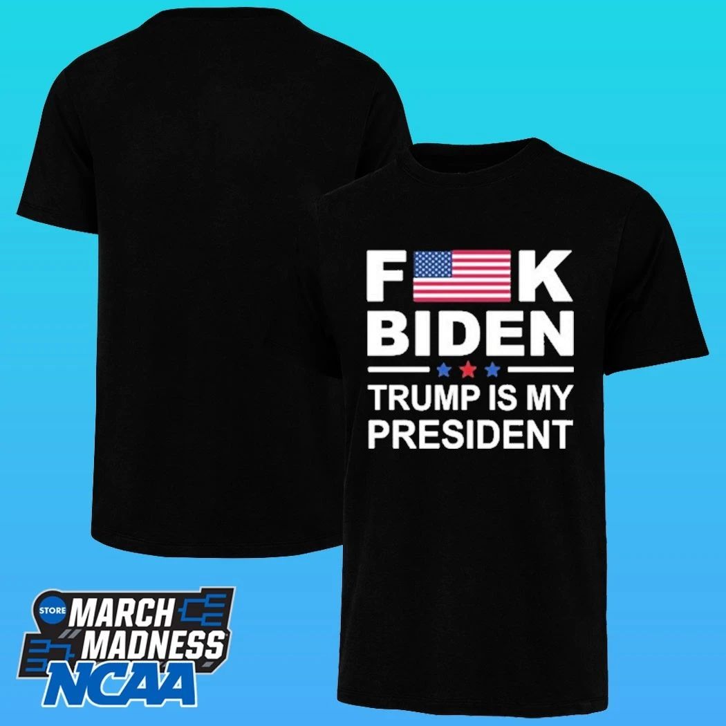 Fuck Biden Trump Is My President Shirt