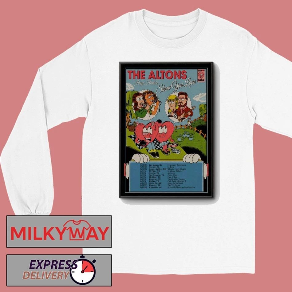 The Altons Show You Love 2026 Poster shirt
