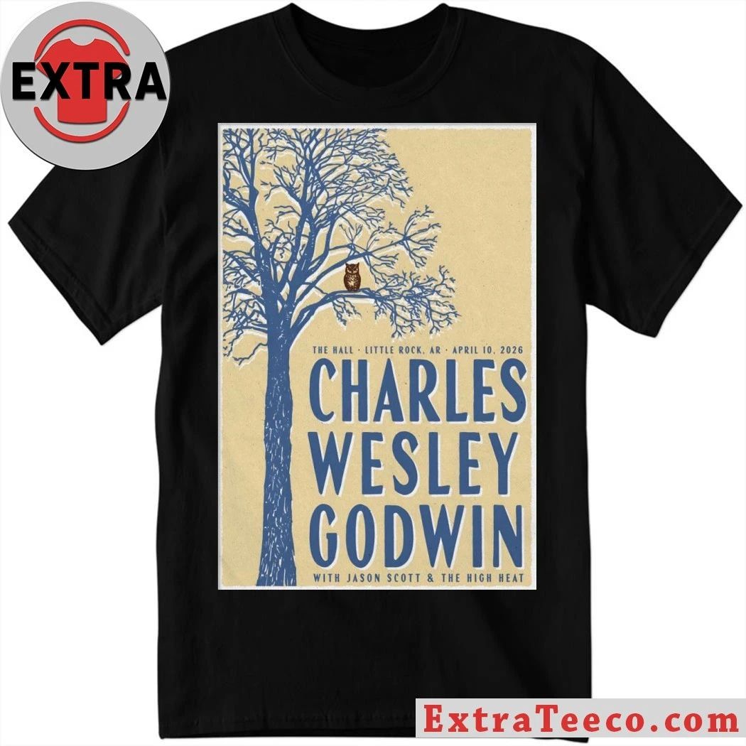 Charles Wesley Godwin Little Rock AR 4 10 2026 Poster Shirt