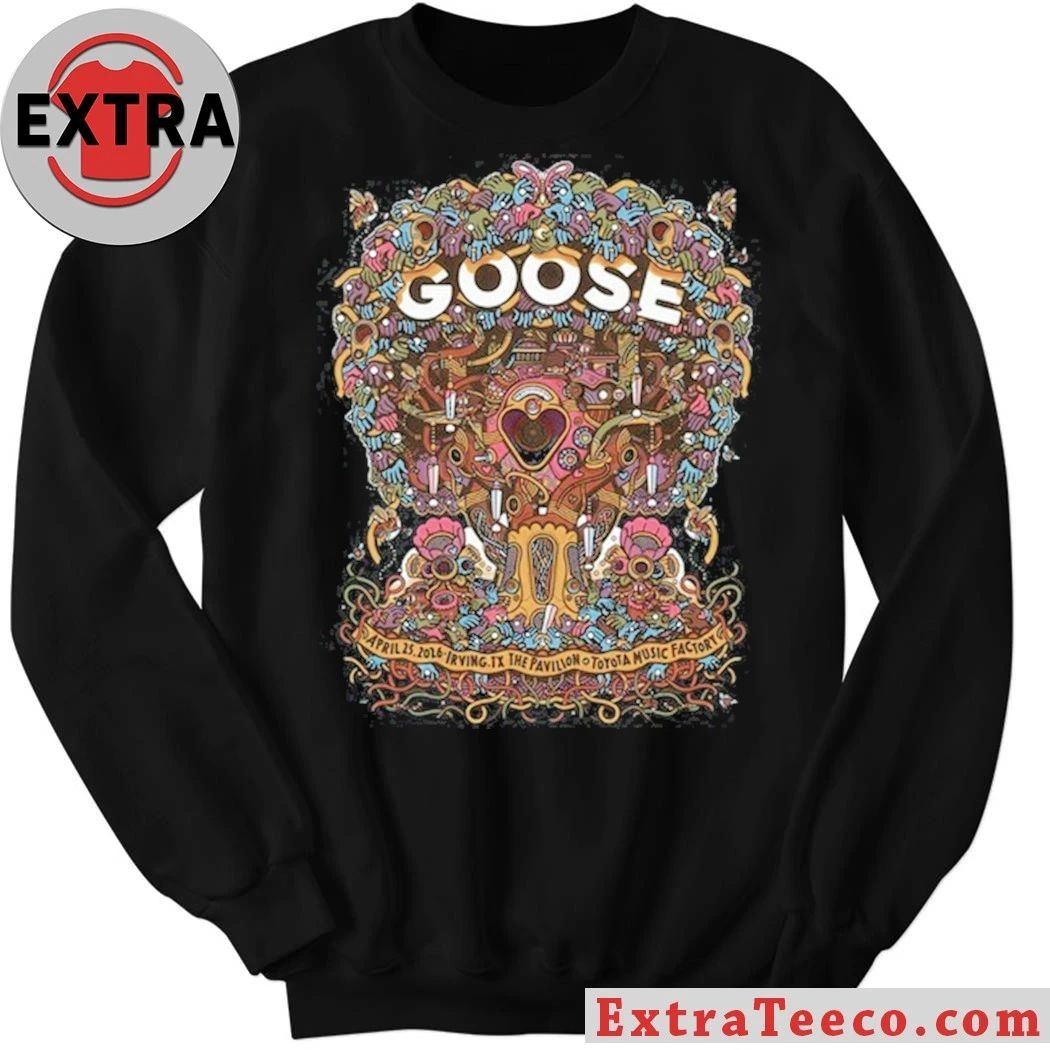 Goose In Irving TX On April 25 2026 Tour Shirt