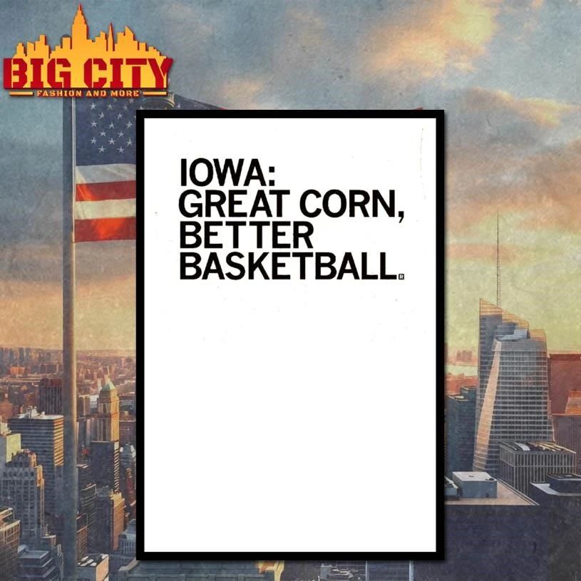 Iowa Great Corn Better Basketball Graphic Shirt