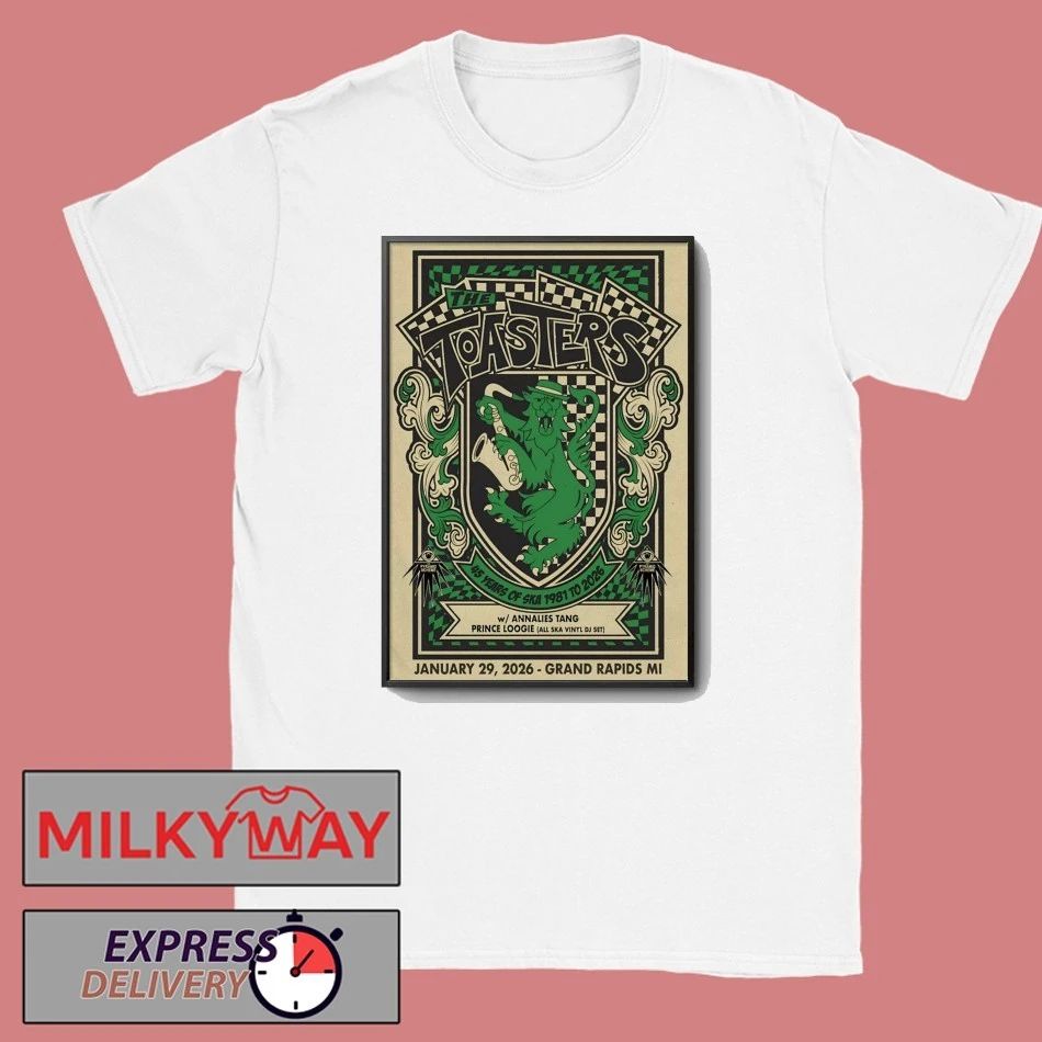 The Toasters Grand Rapids MI, January 29 2026 Poster shirt