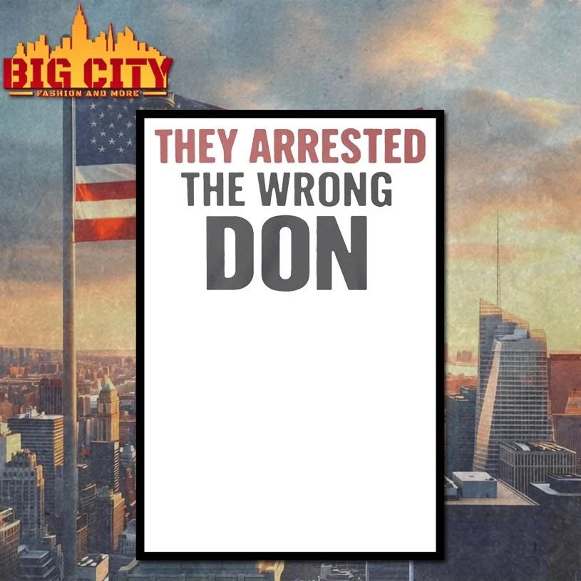 They Arrested The Wrong Don t-shirt