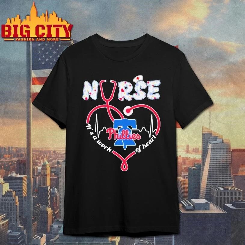 Philadelphia Phillies Nurse It’s A Work Of Heart Stethoscope Graphic Shirt