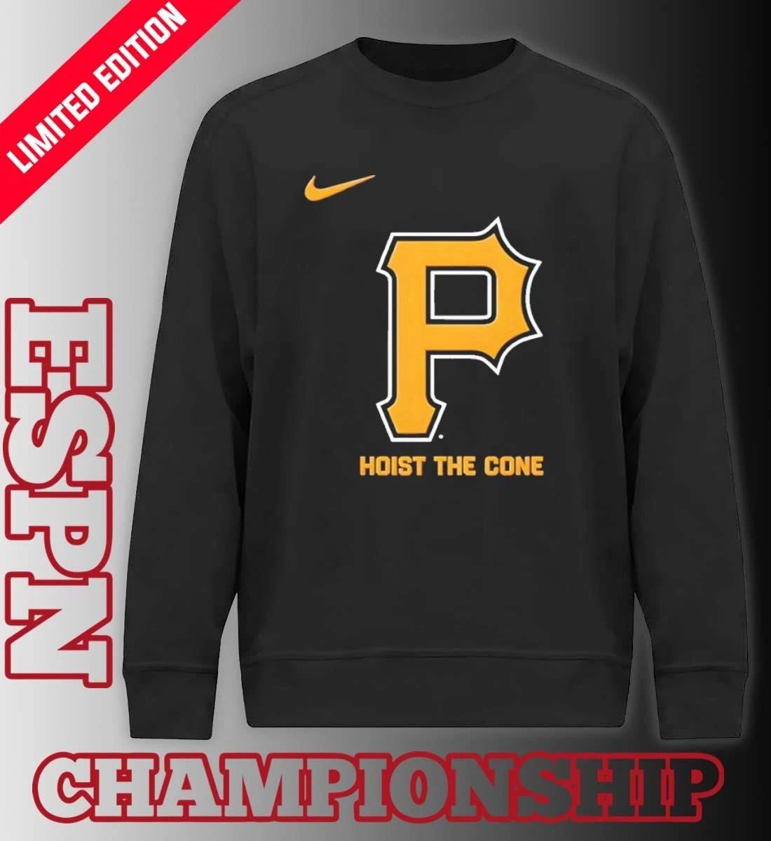 Pittsburgh Pirate Hoist the Cone 2026 Shirt