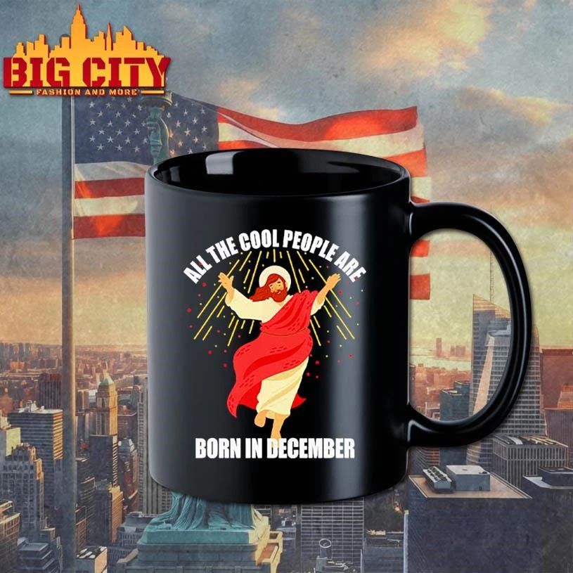 Jesus All The Cool People Are Born In December T Shirt