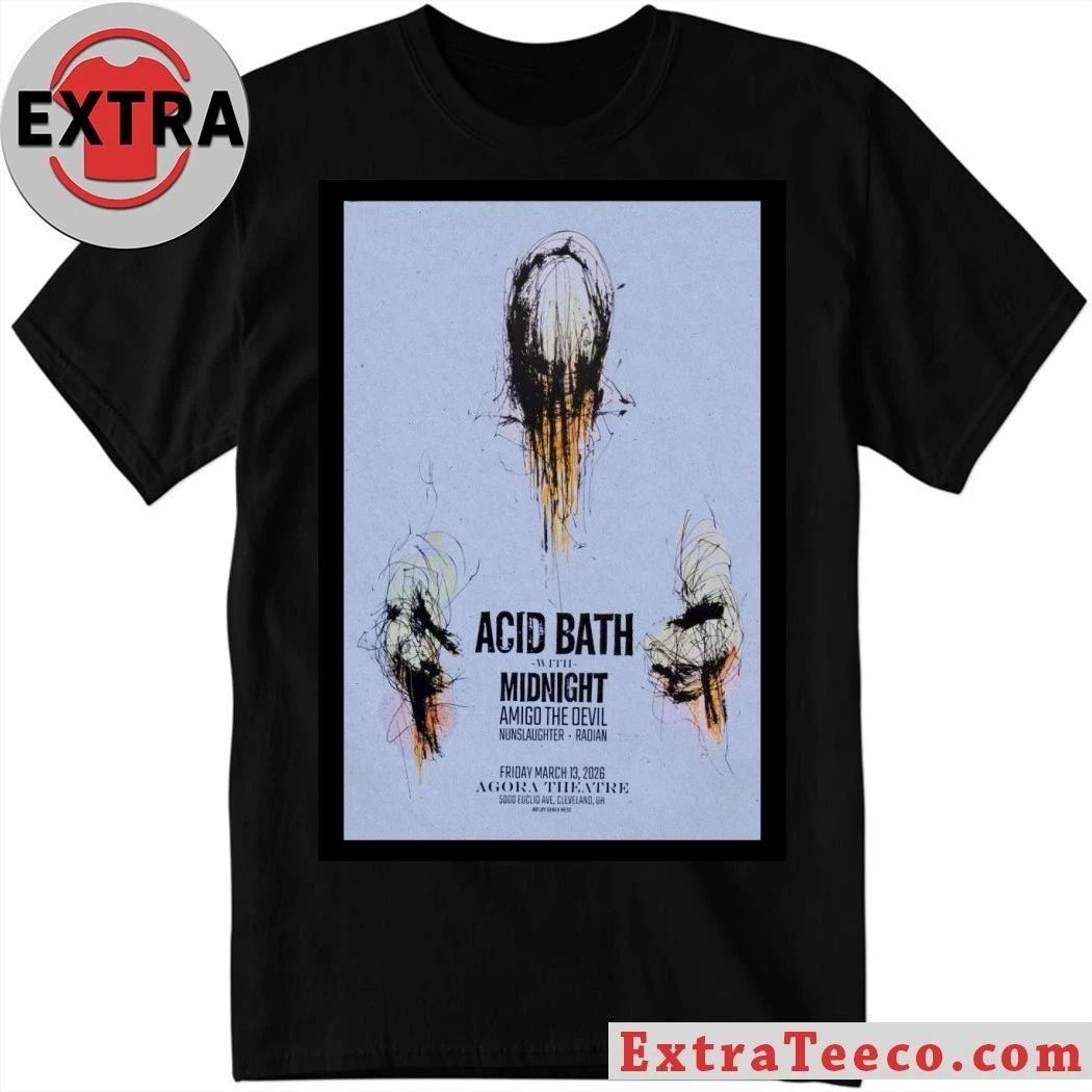 Acid Bath Agora Theatre March 13 2026 Poster Shirt
