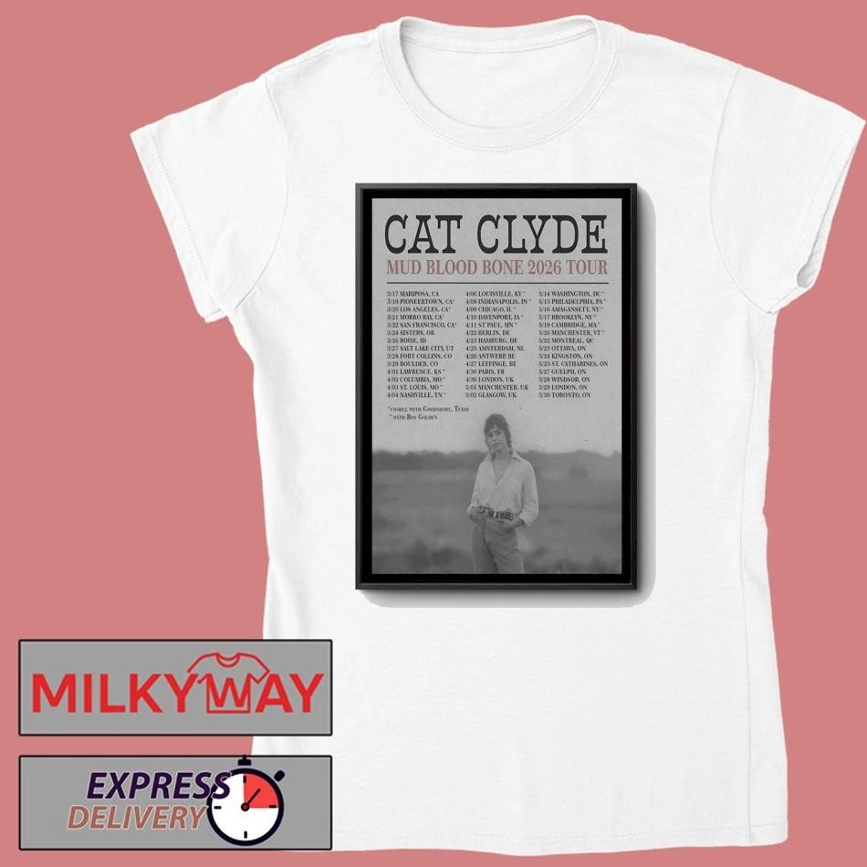 Cat Clyde Mud Blood Bone Tour 26 Poster shirt