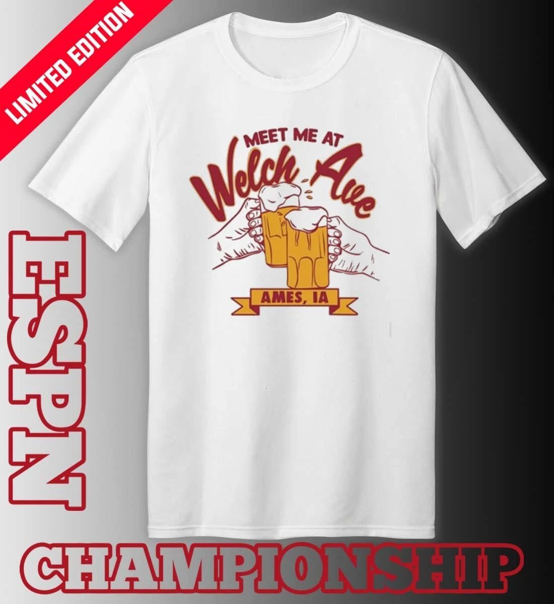 Meet Me At Welch Ave Ames, IA Shirt