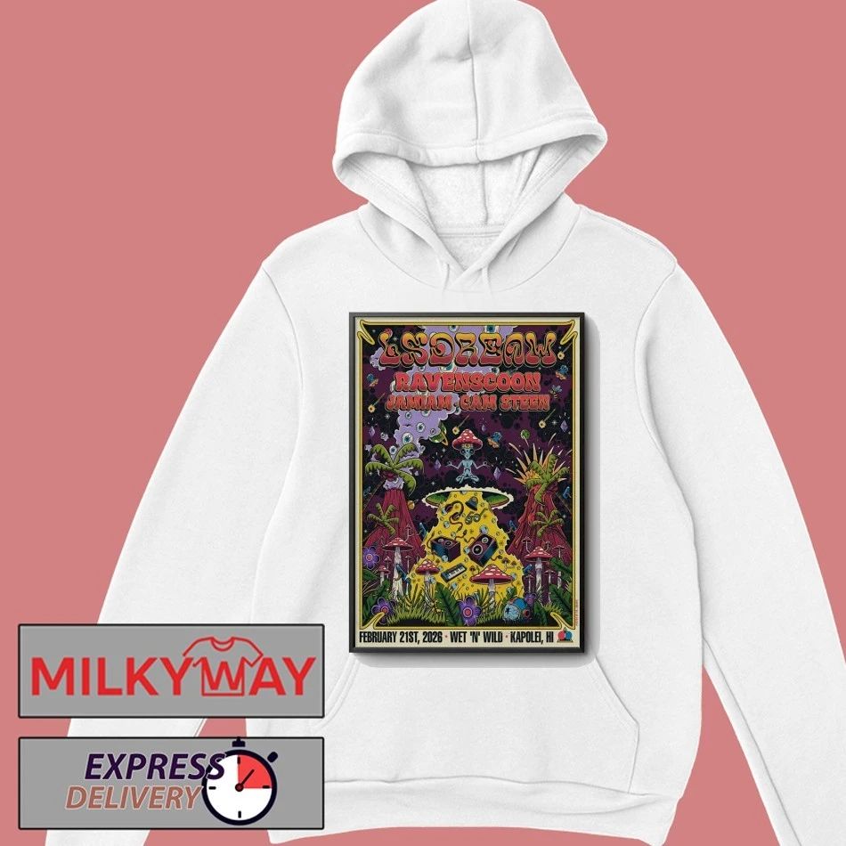 LSDREAM February 21 2026 Wet-n-wild Kapolei, HI Poster shirt