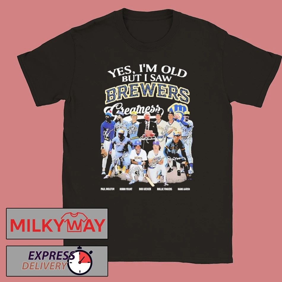 Yes I’m Old But I Saw Brewers Greatness 2025 Shirt