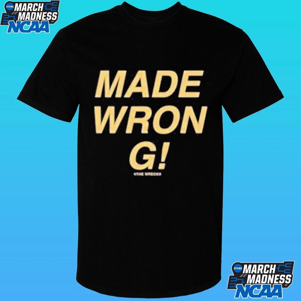 The Wrecks Made Wrong Shirt