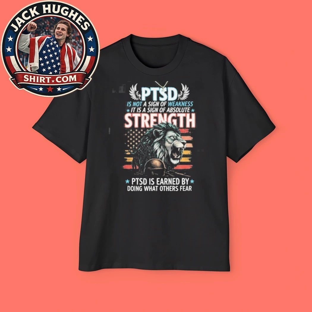Original Ptsd Is Sign Of Absolute Strength Lion Veteran Shirt