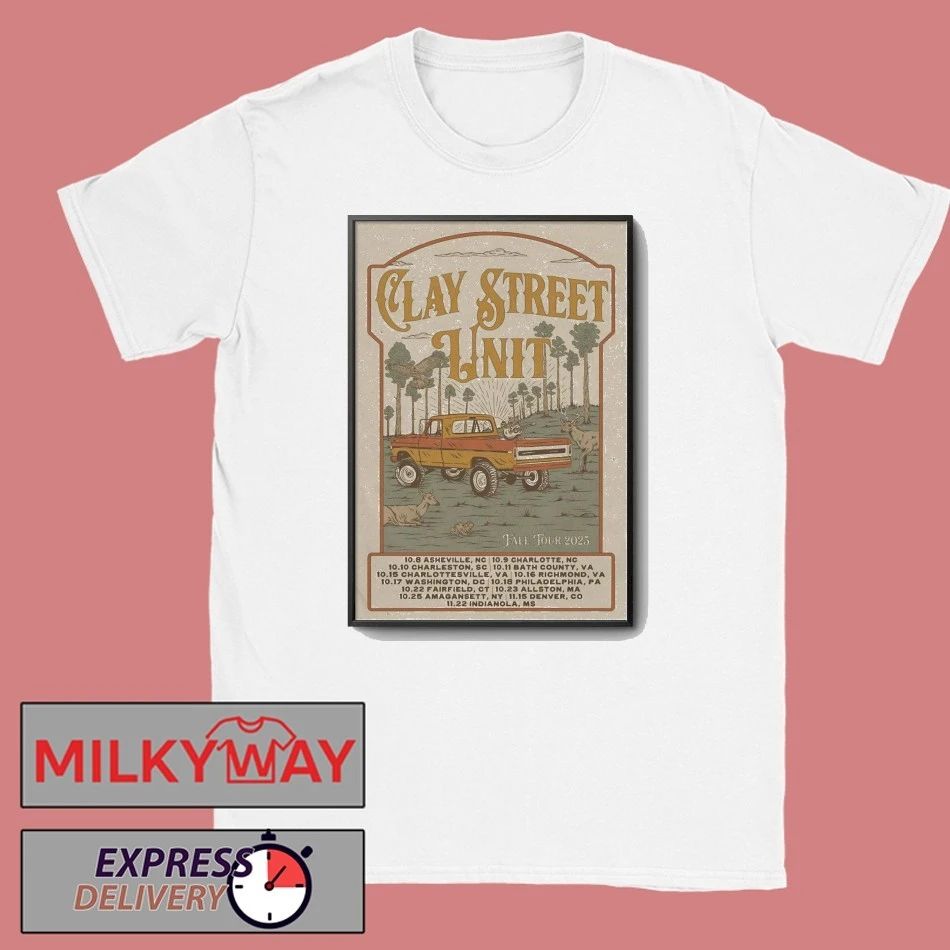 Clay Street Unit Fall Tour 2025 Poster shirt
