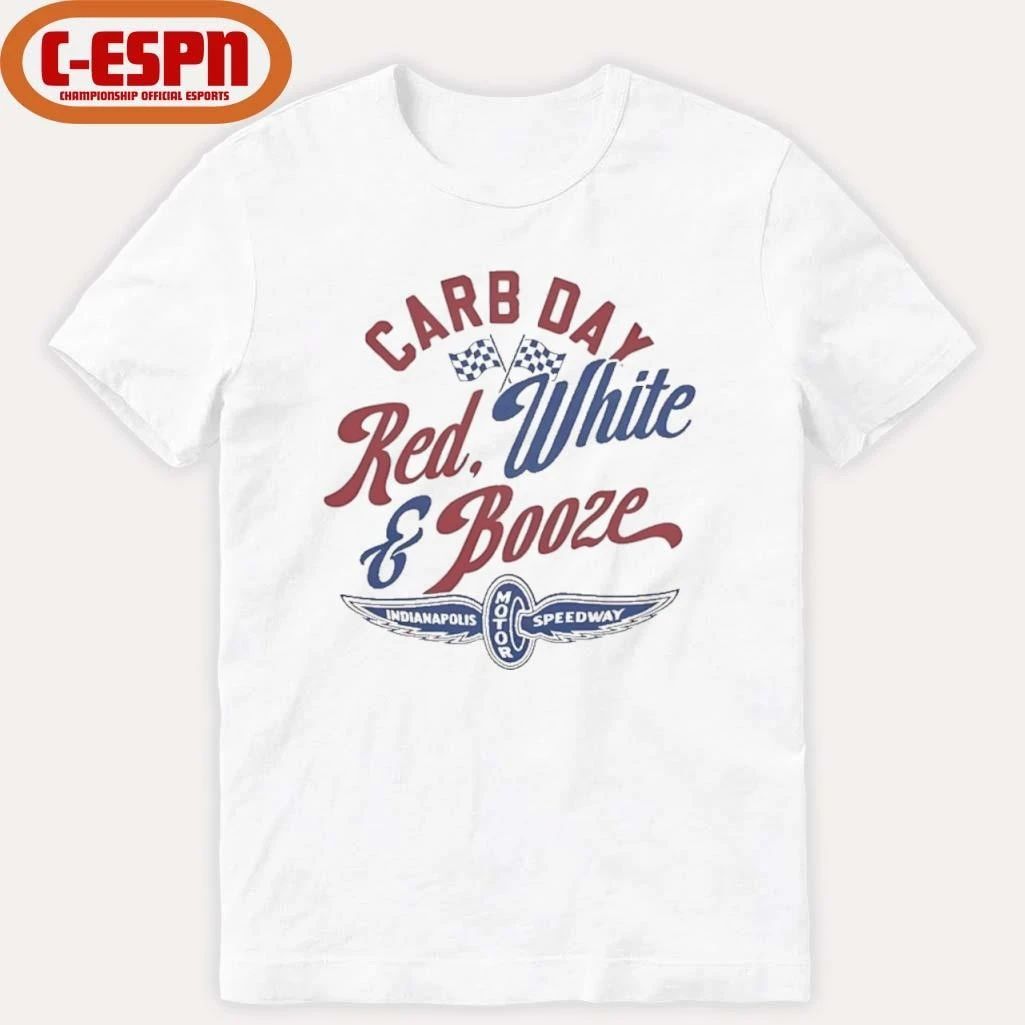 Carb Day Red White And Booze Indianapolis 2026 Shirt