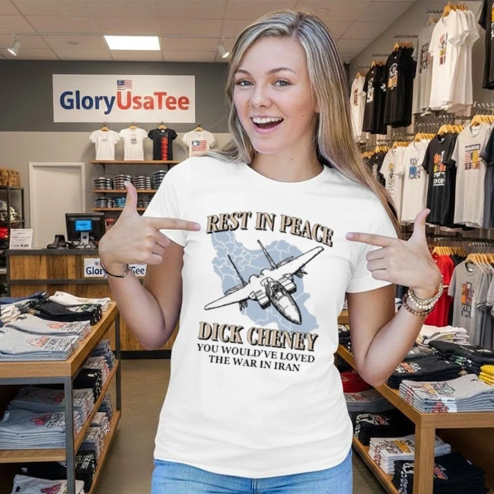 Rest In Peace You Would’ve Loved The War In Iran Shirt