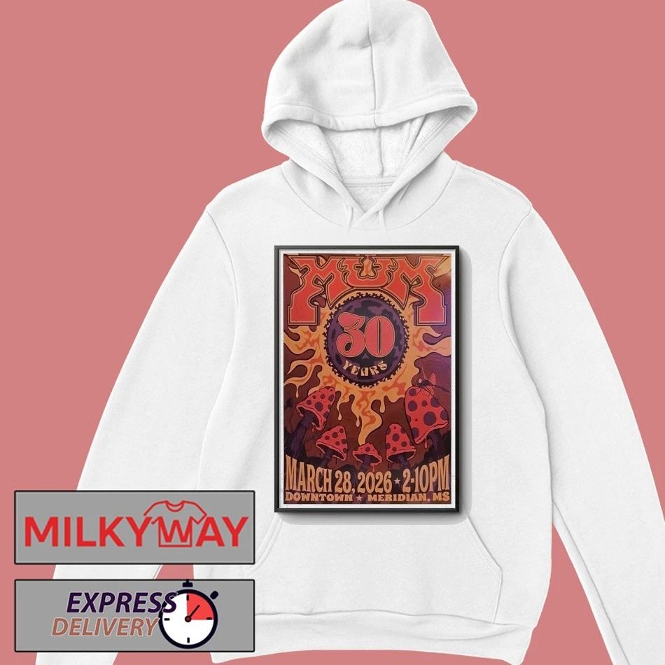 Mum 30 Years Meridian, MS Mar 20 2026 Poster shirt